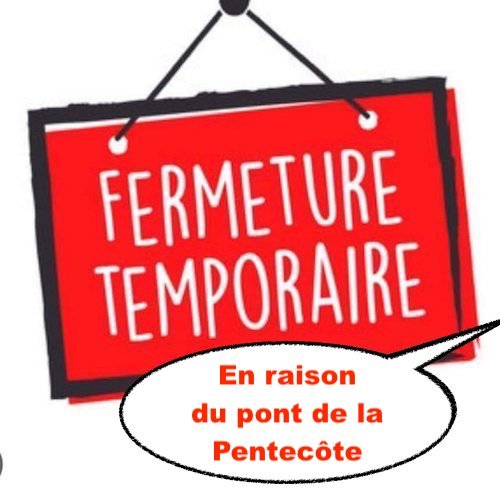 Fermeture temporaire - Pentecôte.jpeg