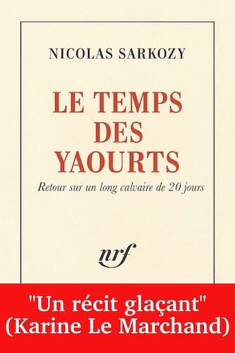 Sarkozy, le temps des yaourts.jpg